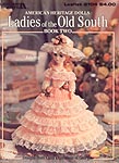 Leisure Arts Ladies of the Old South, Book 2