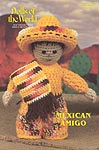 Annie's Attic Dolls of the World, Mexican Amigo