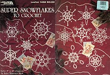 Leisure Arts Super Snowflakes To Crochet