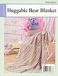 Herrschners Huggable Bear Blanket