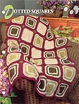 Annie's Crochet Quilt & Afghan Club, Dotted Squares