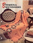 Annie's Crochet Quilt & Afghan Club, Bouquets & Boutonnieres