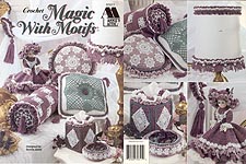 Annie's Attic Crochet Magic With Motifs