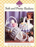 Vanna's Soft and Pretty Baskets