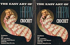 The Easy Art of Hairpin Lace Crochet: Fashions for Mr. and Mrs., Masters and Misses, and the Houses They Live In