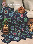 Annie's Crochet Quilt & Afghan Club Floral Scrap