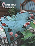 Annie's Crochet Quilt & Afghan Club Irish Rose Afghan