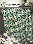 Annie's Crochet Quilt & Afghan Club Sweet Magnolias (Lavon Mincey)
