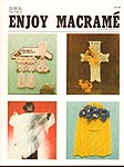Enjoy Macramé Vol. 3 No. 2, March/ April 1979