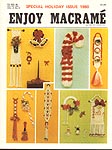 Enjoy Macramé Vol. 4, No. 6, November/ December 1980, Special Holiday Issue 1980