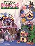 Annie's Attic Plastic Canvas Delightful Birdhouses
