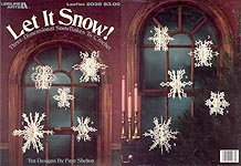 LA Let It Snow! -- ten 3-d snowflakes in crochet thread