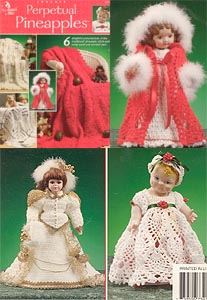 Annies Attic Perpetual Pineapples booklet contains instructions for three afghans and three 18 inch doll outfits.