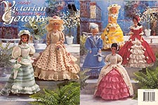 Annie's Attic Victorian Fashion Doll Gowns