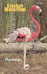 Annie's Attic Birds of a Feather Crochet Waterfowl -- Flamingo