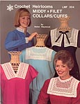 Helen Haywood Crocheted Heirlooms Middy & Filet Collars/ Cuffs