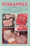 Annies Attic Pineapple Crochet Collection