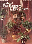 LA Crocheted Plant Pot Hangers & Pot Covers