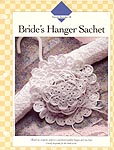 Vanna's Afghan and Crochet Favorites, Bride's Hanger Sachet