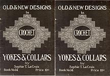 Sophie T. LaCroix Book No. 14: Old and New Designs in Crochet Yokes & Collars