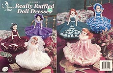 Annie's Attic Really Ruffled Doll Dresses for 15 inch dolls