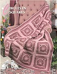 Annie's Crochet Quilt & Afghan Club, Circles in Squares
