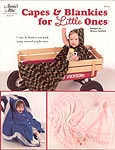 Annie's Attic Capes & Blankies For Little Ones
