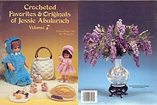 Crocheted Favorites & Originals of Jessie Abularach, Volume Seven