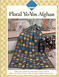 Vanna's Afghan and Crochet Favorites: Floral Yo-Yos Afghan