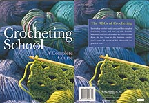 Sterling Publishing Crocheting School: A Complete Course