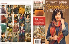 Crochet! Magazine Presents: Stress- Free Seamless Crochet