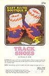 Annie's Attic Baby Bootie Boutique II: Track Shoes