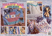 Leisure Arts Crochet Noahs Ark for Baby features three baby animals and six afghans