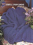 Annie's Crochet Quilt & Afghan Club Purple Popcorns
