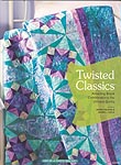 Twisted Classics Quilts