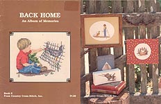 Country Cross Stitch Inc. Back Home: An Album of Memories