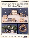 Alphabet Blocks Book 8 - Snow Village